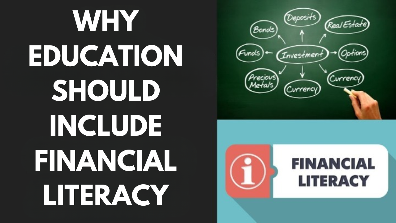 Why Education Should Include Financial Literacy: